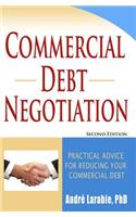 Commercial Debt Negotiation - Practical Advice For Reducing Your Commercial Debt