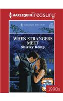 When Strangers Meet