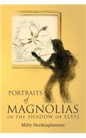 Portraits of Magnolias