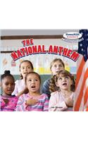 The National Anthem: (Powerkids Readers: American Symbols)