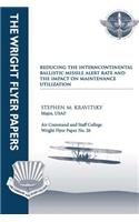 Reducing the Intercontinental Ballistic Missile Alert Rate and the Impact on Maintenance Utilization: Wright Flyer Paper No. 26