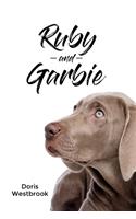 Ruby and Garbie