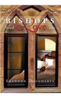 Bishops Need Love Too: (English)