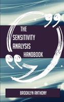 The Sensitivity Analysis Handbook - Everything You Need to Know about Sensitivity Analysis