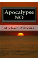 Apocalypse NO