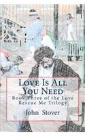 Love Is All You Need