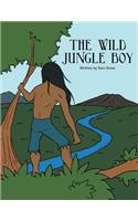 The Wild Jungle Boy: (English)