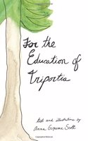 For the Education of Triportia