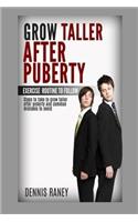 Grow Taller After Puberty Exercise Routine to Follow: Steps to Take to Lengthen Your Shin Bones and Common Mistakes to Avoid