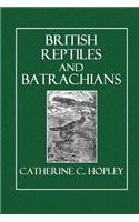 British Reptiles and Batrachians