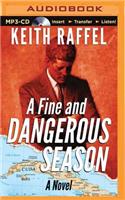 Fine and Dangerous Season