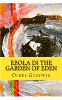 Ebola in the Garden of Eden