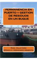 PERMANENCIA EN PUERTO y GESTION DE RESIDUOS EN UN BUQUE