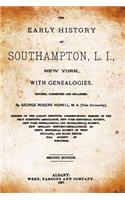 The Early History of Southampton, L.I., New York: With Genealogies