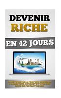 Devenir Riche En 42 Jours: (French)
