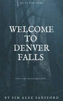 Welcome to Denver Falls