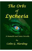 The Orbs of Lycheeia: A Rumalth and Sonia Novella