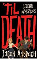 'til Death: Second Impressions(2 Rockwell Return Files)