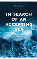 In Search of an Accepting Sea