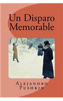 Un Disparo Memorable