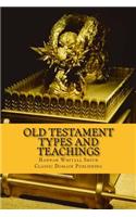 Old Testament Types And Teachings