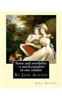 Sense and sensibility: a novel, By Jane Austen (World's Classics): complete in one volume--new edition.Romance, Novel