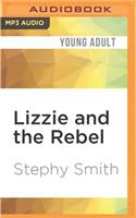 Lizzie and the Rebel
