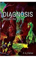 Diagnosis by R. A. Palmer: Beyond the Valley