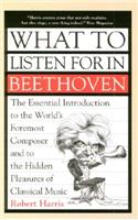 What to Listen for in Beethoven