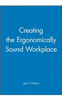 Creating the Ergonomically Sound Workplace