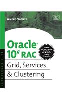 Oracle 10g Rac Grid, Services and Clustering