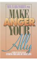 Make Anger Your Ally