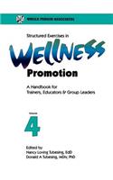 Structured Exercises in Wellness Promotion Vol 4