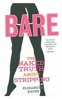 Bare: The Naked Truth About Stripping(Live Girls)