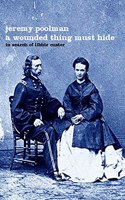 A Wounded Thing Must Hide: In Search of Libbie Custer