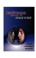 Mirage and the Mirror