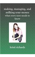 Making, Managing, and Milking Your Money