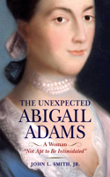 Unexpected Abigail Adams