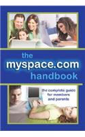 MySpace.com Handbook: The Complete Guide for Members and Parents