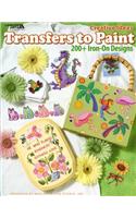 Creative Ideas Transfers to Paint (Leisure Arts #22637)