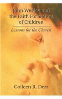 John Wesley and the Faith Formation of Children