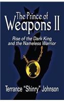 The Prince of Weapons II