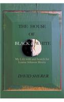House of Black and White