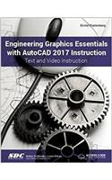 Engineering Graphics Essentials with AutoCAD 2017 Instruction (Including Unique Access Code)