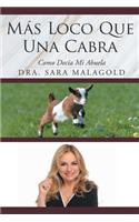 Más Loco Que Una Cabra: Como Decia Mi Abuela