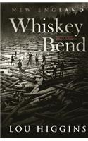 Whiskey Bend Part Two