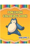 Pokemon Coloring Book Volume 1: This Activity Book Will Be ... Preschoolers, Kids 3-8, 6-8, 8-12 ages.