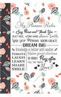 My Planner Rules Say Please And Thank You Dream Big Be Brave Pray Often And Love