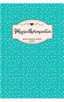 Physiotherapeutin Wochenplaner 2020: Geschenk Wochenplaner, Terminkalender 2020 für Ausbildung, Beruf, Praxis, Zubehör. Geschenkidee zu Weihnachten unter 10 Euro als Planer Organizer, T