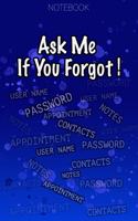 Ask Me If You Forgot: 2020 Pocket Calendar & Organizer - Monthly Notebook with Contacts, Password Log, Notes Pages